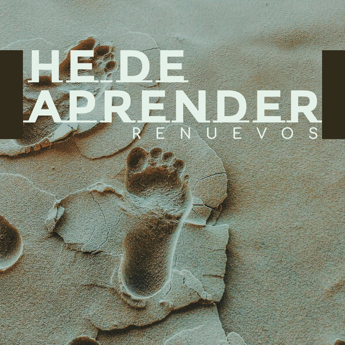 Renuevos - He De Aprender